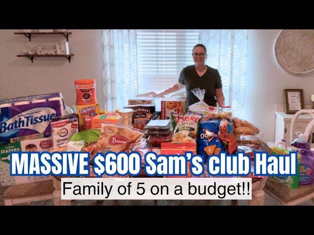 MASSIVE $600 SAMS CLUB HAUL | May 2024