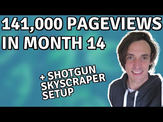 Month 14 Niche Site Case Study + Setting Up Skyscraper Campaign