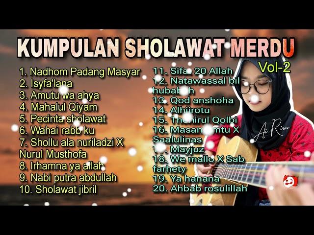 KUMPULAN SHOLAWAT MERDU AI RISA || PENYEJUK HATI || VOL 2