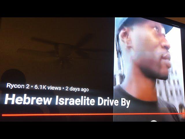 RE: Hebrew Israelite Drive By