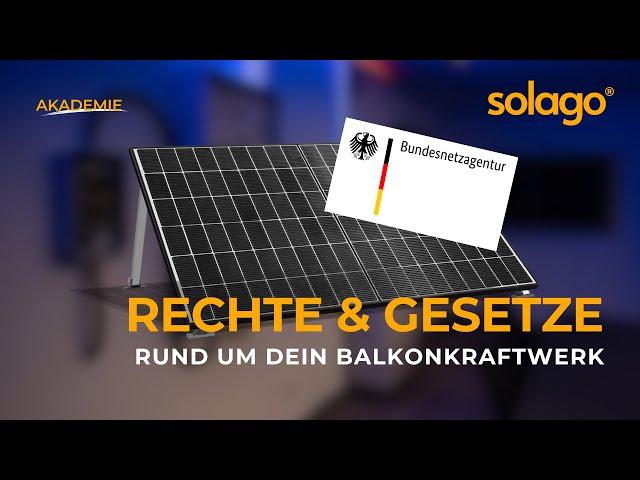 Balkonkraftwerk - Neue Gesetze und Regelungen  | solago Akademie