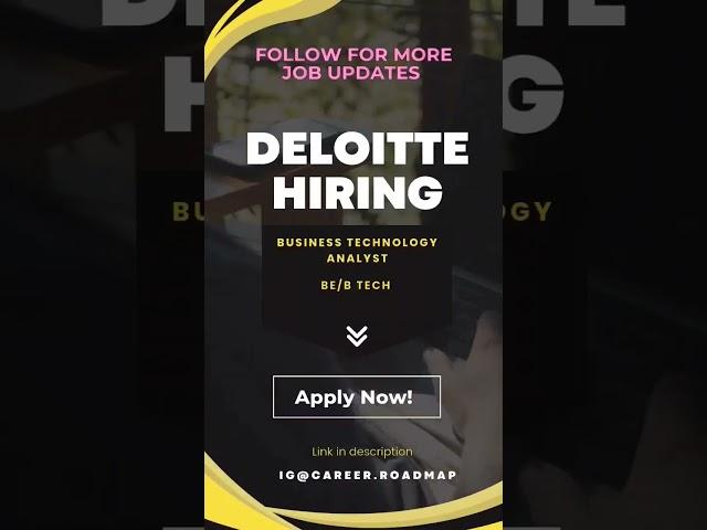 Deloitte is hiring for Business Technology Analyst | DELOITTE HIRING 2023