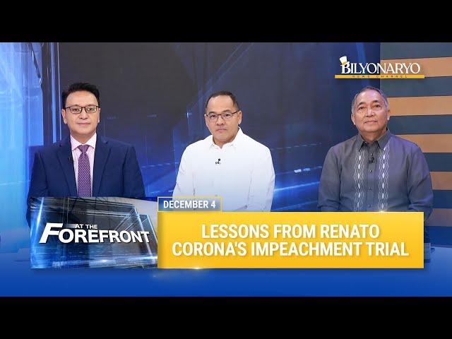 At The Forefront: Lessons from Renato Corona's impeachment trial