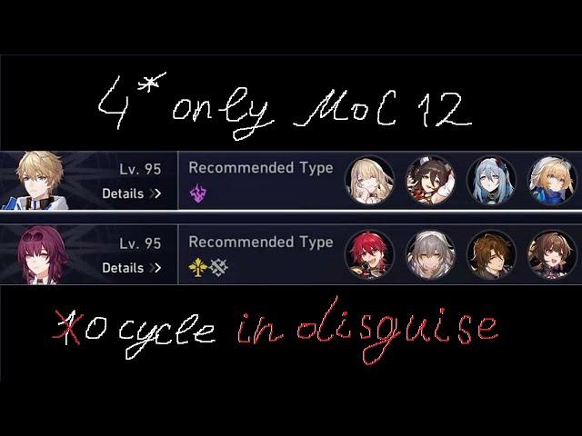 0 cycle in disguise | 4* only, MoC 12 | Honkai: Star rail