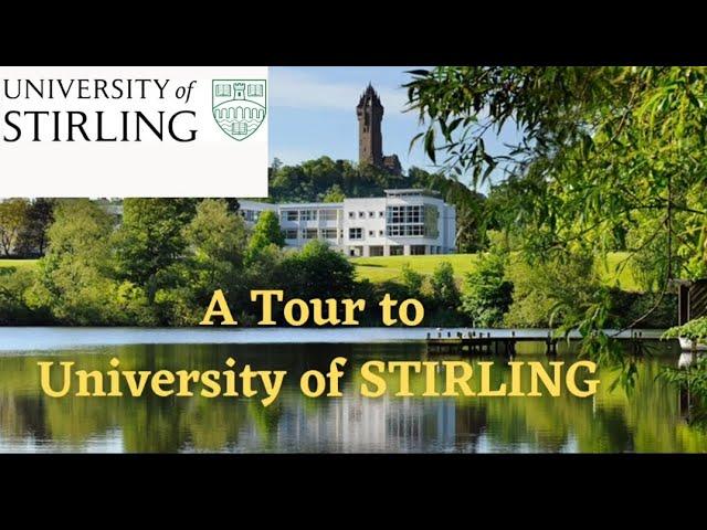 A Tour to University of STIRLING|Ranked 1st in the UK and 5th in the World for campus environment