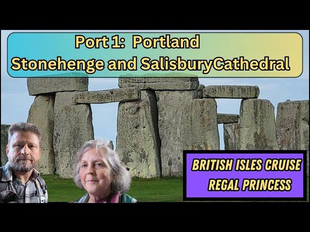 Stonehenge & Salisbury Cathedral excursion | British Isles on Regal Princess cruise,  Port 1