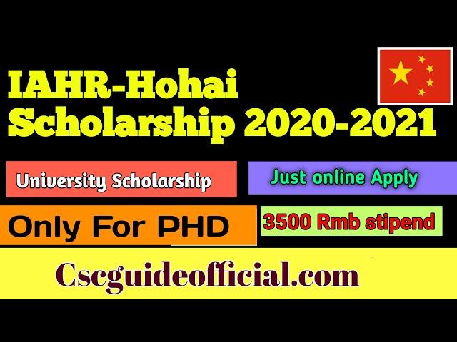 IAHR Hohai University Scholarship || CSC Guide Official