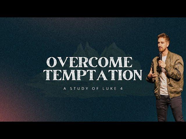 How To Overcome Temptation | Josh McAvoy