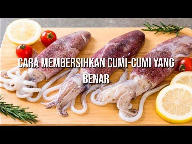 Cara Membersihkan Cumi-cumi Yang Benar