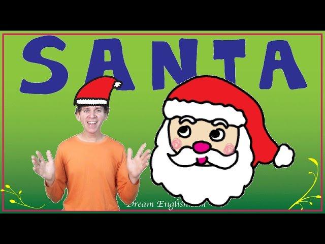 S A N T A  | Children's Christmas Song | Preschool, Kindergarten, Learn English