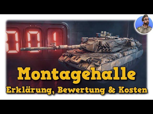 Montagehalle - Erklärung, Bewertung & Kosten - World of Tanks