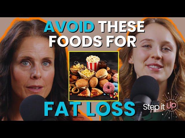 Why you HAVE to avoid these 5 foods for FAT LOSS