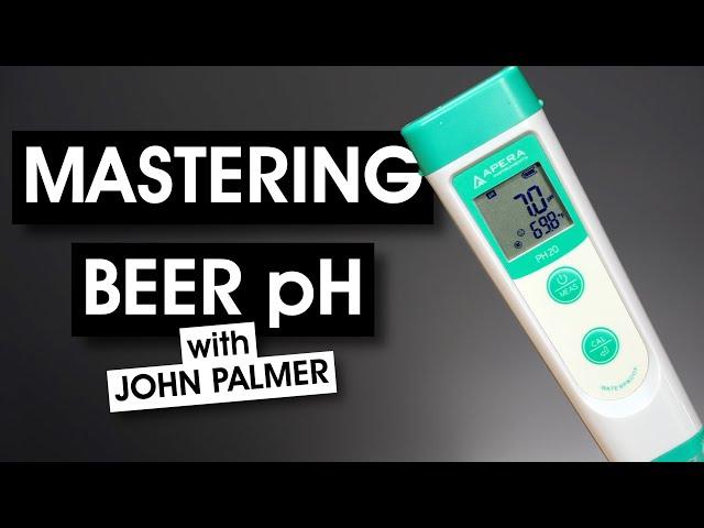 Mastering Beer pH with JOHN PALMER | BRÜniversity