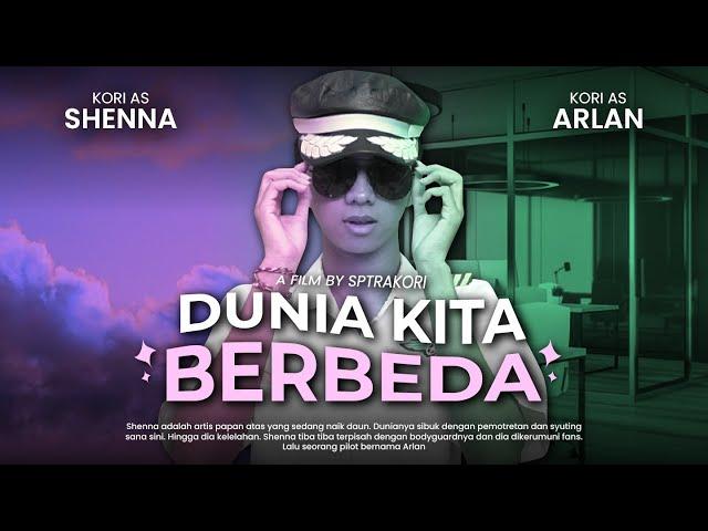 [DRAMA] DUNIA KITA BERBEDA️