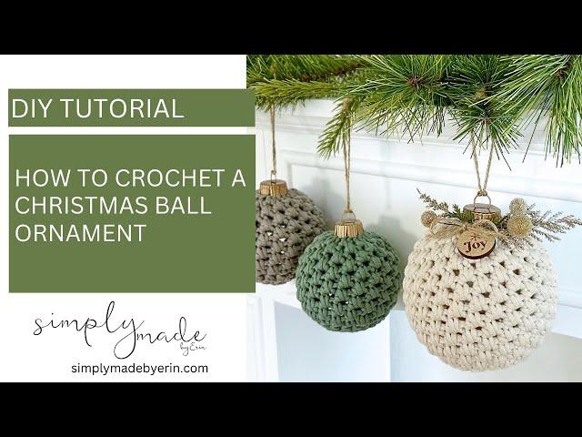 How to Crochet The Christmas Ball Ornament Pattern | Crochet Tutorial