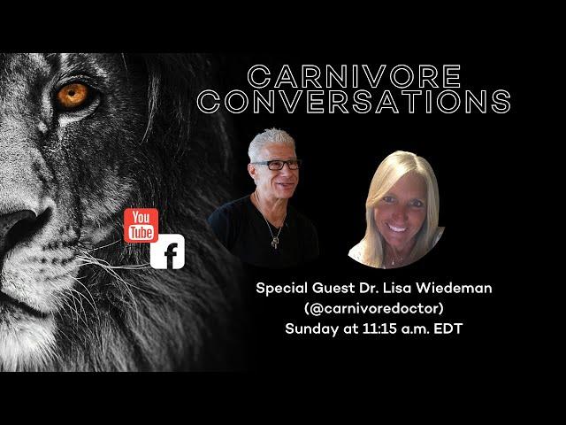 Carnivore Conversations Episode 30 - Dr. Lisa Wiedeman