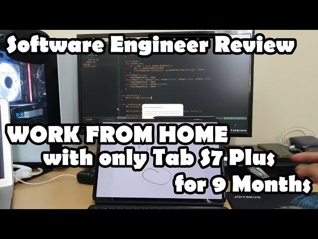 Software Engineer Review - 9 Months of Using Samsung Galaxy Tab S7 Plus for Work From Home