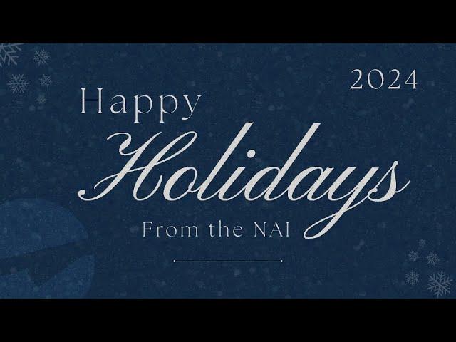 Happy Holidays from the NAI | 2024