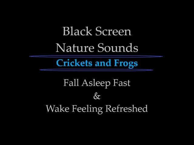 Black Screen 10 Hours - Chirping Crickets and Frogs - Night Ambience - Night Sounds - Nature Sounds.