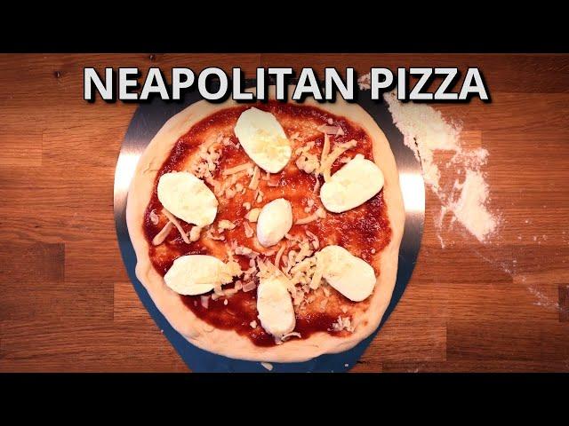 How to make Neapolitan Style Pizza at home