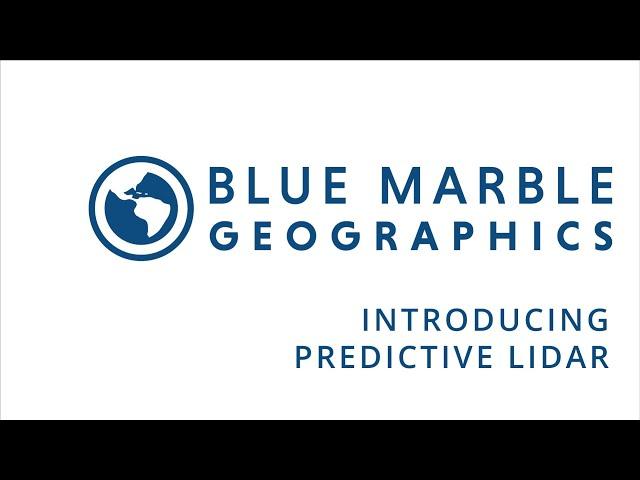 Introducing Predictive Lidar from Blue Marble Geographics