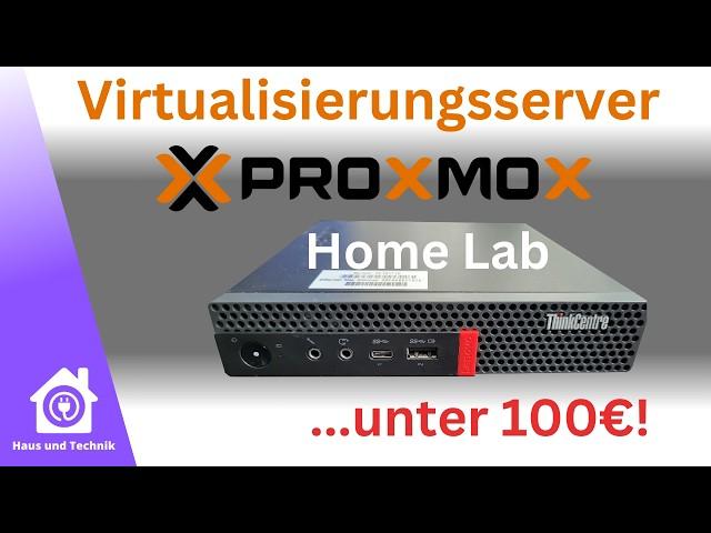 Mein Einstieg in die Proxmox Welt für unter 100€ - Lenovo ThinkCentre Tiny PC