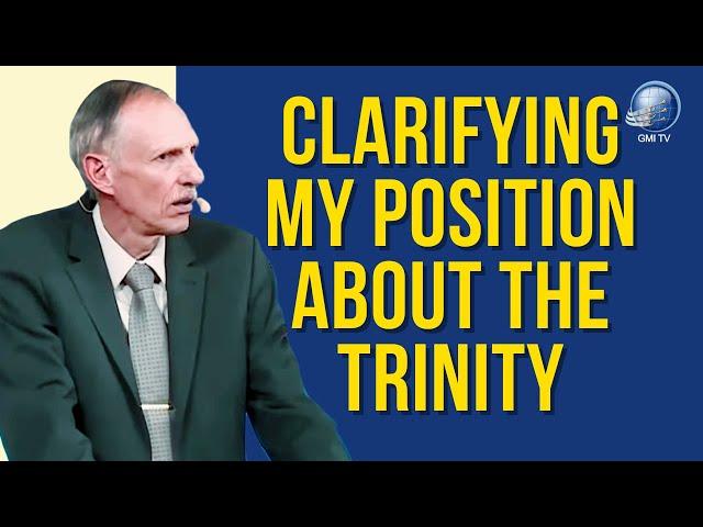Clarifying My Position About the Trinity | David Gates | #trinity #davidgates