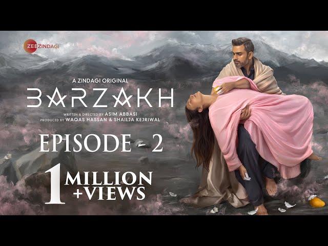 BARZAKH | EPISODE 2 | FAWAD KHAN, SANAM SAEED, SALMAN SHAHID