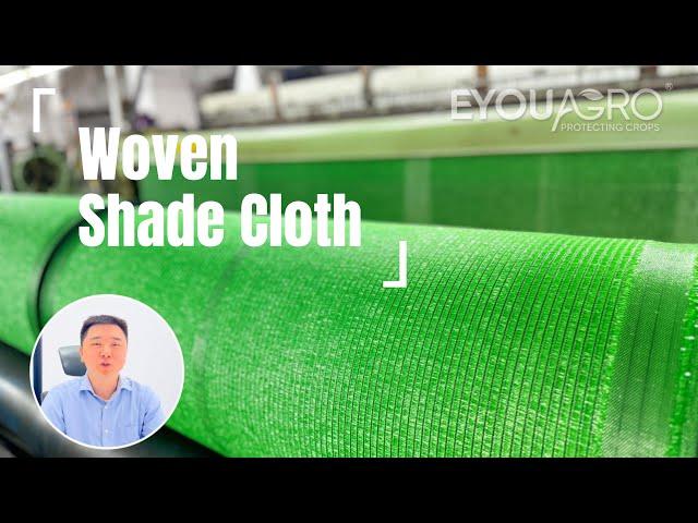 Exploring EyouAgro's Woven Shade Cloth Manufacturing