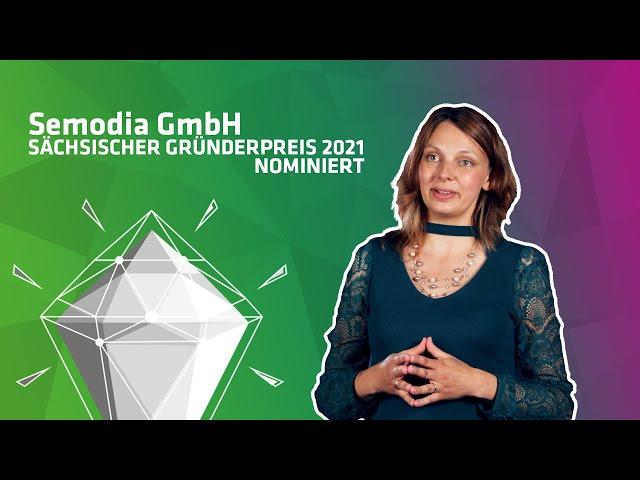 Semodia GmbH - Nominiert für den Sächsischen Gründerpreis 2021