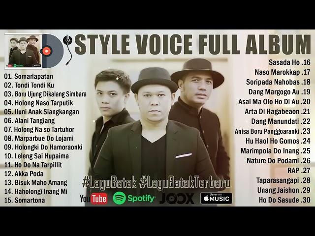 Style Voice Full Album Terbaik 2024 ~ Somarlapatan ~ Lagu Batak Terbaru 2024 Full Album Terpopuler