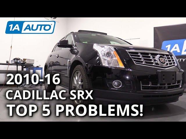 Top 5 Problems Cadillac SRX SUV 2nd Gen 2010-15