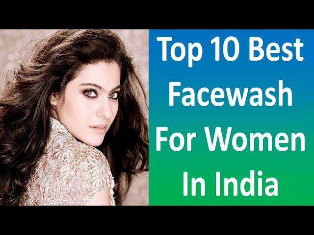 Top 10 Best Face Wash for WOMEN in India | Beauty Buzz | #beautybuzz