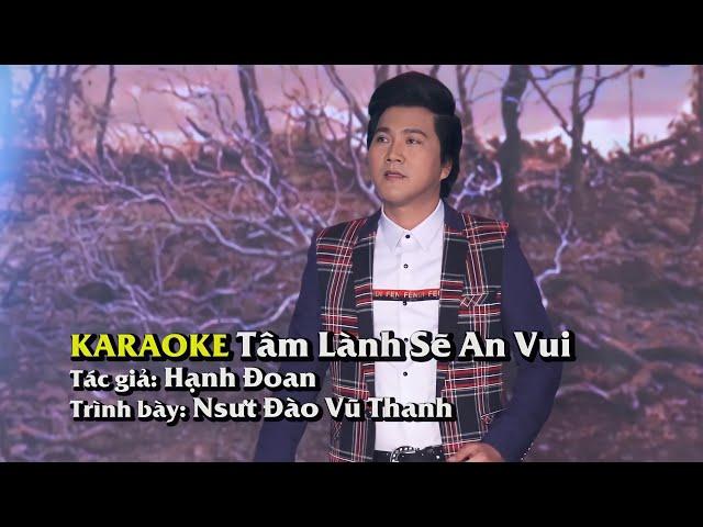 Karaoke Tâm Lành Sẽ An Vui - Đào Vũ Thanh | Beat Tân Cổ Hay, Dễ Hát Nhất