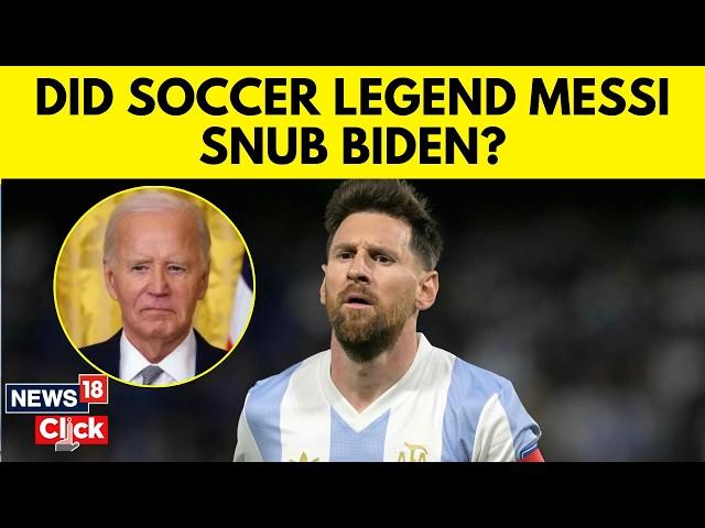 Why Did Messi Skip US Presidential Ceremony | Lionel Messi News | Joe Biden Latest | N18G