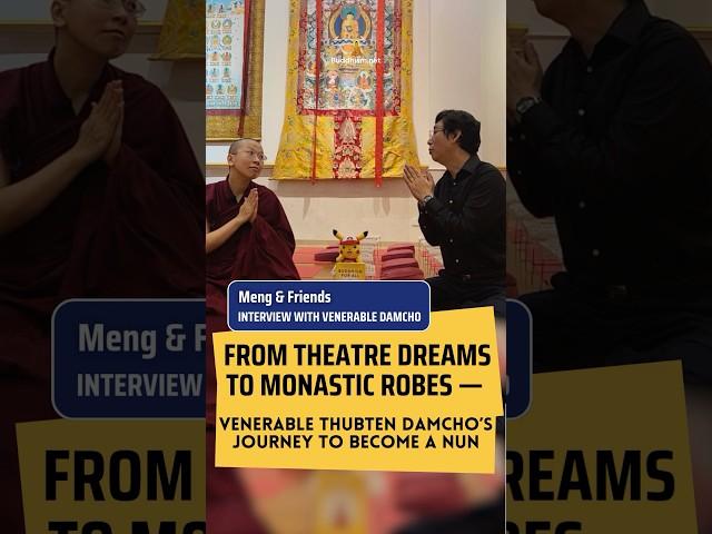 From Theatre Dreams to Monastic Robes — Venerable Damcho’s Journey to become a nun.