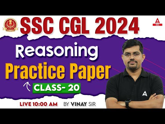 SSC CGL 2024 | SSC CGL Reasoning Classes By Vinay Tiwari | SSC CGL Reasoning Practice Set #20