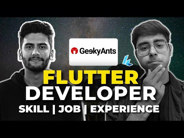 ‍ Flutter Developer at GeekyAnts! | Which Skills are required? | PRO Flutter Developer | SDE