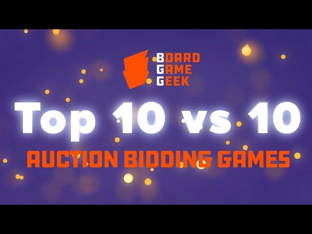 BoardGameGeek Top 10 vs 10 - Auction Bidding Games