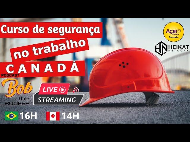 Curso de segurança no trabalho, Canadá | Podcast
