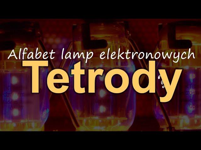 Alfabet lamp elektronowych - Tetrody #RS Elektronika #244