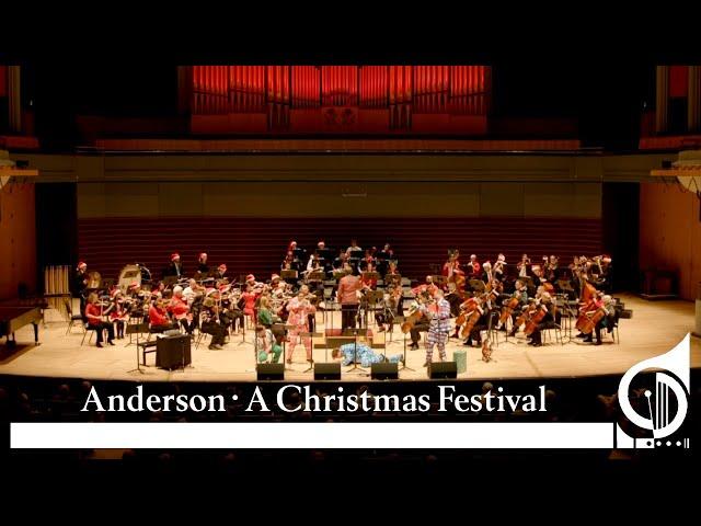 Anderson: A Christmas Festival • Calgary Civic Symphony • The Heebee-Jeebees • Rolf Bertsch