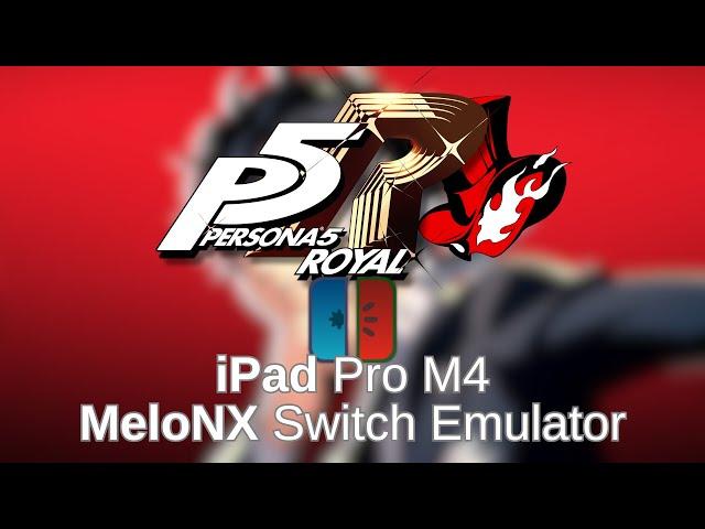 Persona 5 Royal - MeloNX, iOS Switch Emulator (iPad Pro M4)