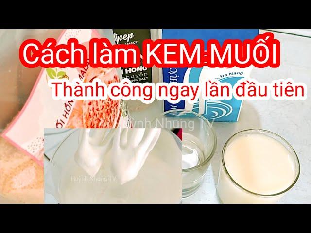 Cách làm kem muối thành công ngay lần đầu thực hiện. Dành cho các bạn mới kinh doanh cafe muối.