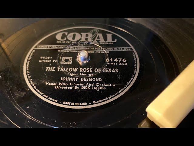 Johnny Desmond - The Yellow Rose Of Texas - 78 rpm - Coral 61476