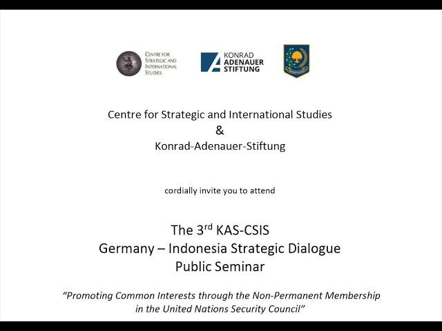 The 3rd KAS-CSIS Public Seminar: Germany-Indonesia Strategic Dialogue