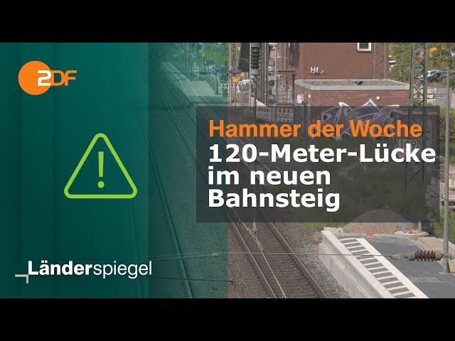 120-Meter-Lücke im neuen Bahnsteig | Hammer der Woche vom 08.06.24 | ZDF