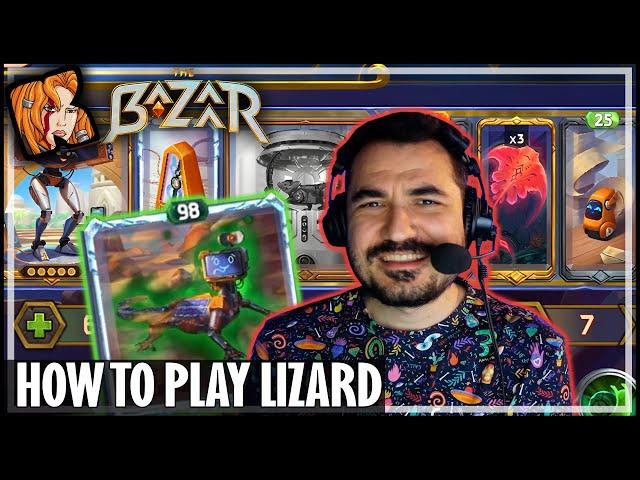 THIS IS HOW YOU PLAY LIZARD! - The Bazaar