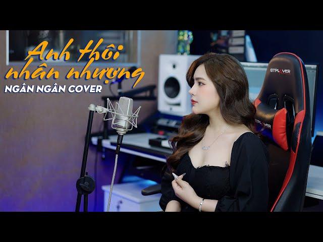 Anh Thôi Nhân Nhượng - An Clock | Ngân Ngân Cover