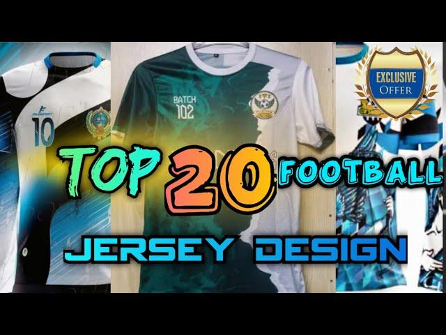 BEST (Top 20) New Football Jersey Design | 2023 Updated Design #football #jersey @LOOKMANCREATION